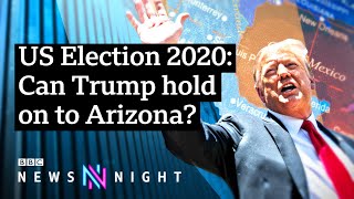 US Election 2020: Will Arizona turn its back on the Republican Party? - BBC Newsnight