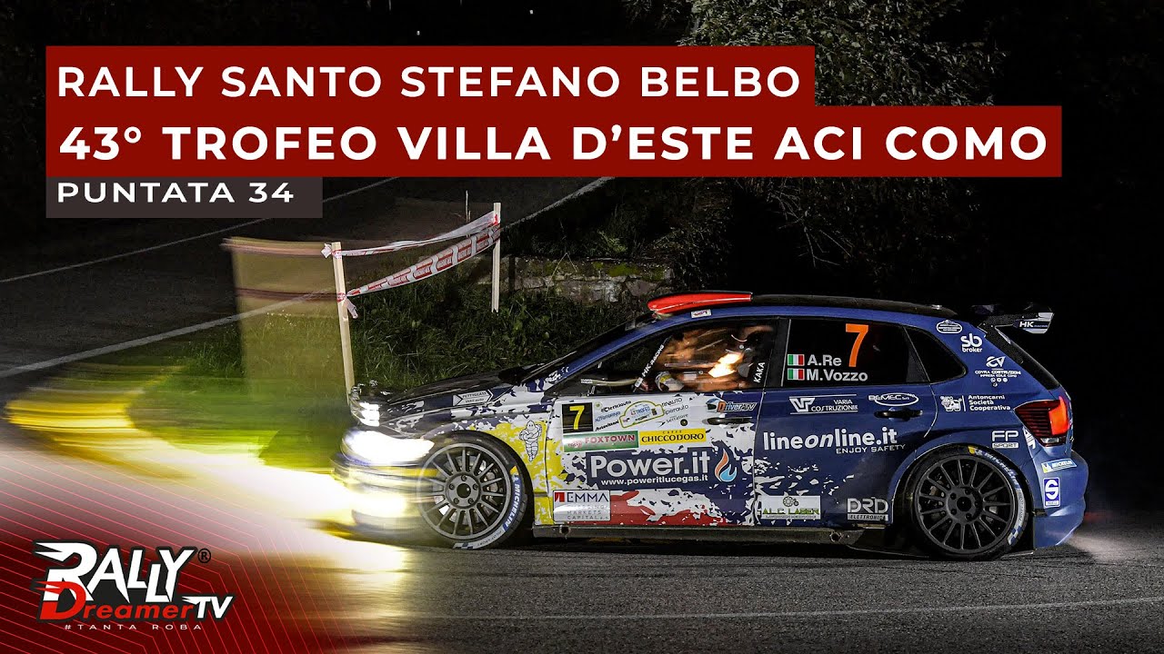 Rally Dreamer Tv | #34 | 43° Rally Trofeo Villa d'Este ACI Como e Rally Santo Stefano Belbo