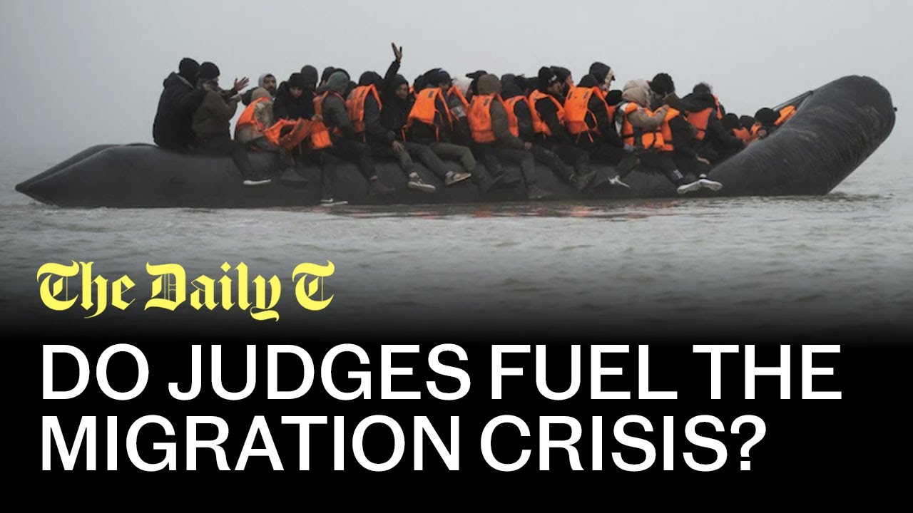 Are judges fuelling Britain’s migration crisis? | The Daily T Podcast