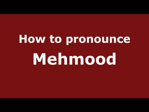 How to pronounce Mehmood