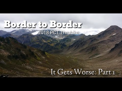 It Gets Worse (2018 PCT Thruhike, Episode 20)