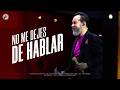 No me dejes de hablar | Pastor Ricardo Rodríguez | Prédicas Cristianas