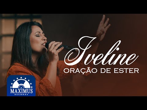 Oração De Ester - Iveline