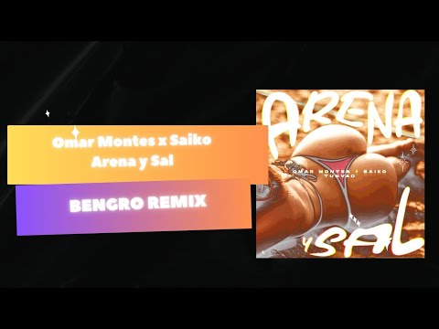 Omar Montes x Saiko - Arena y Sal (BENGRO Remix)