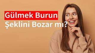 Gülmek Rinoplasti Sonucunu Etkiler mi? | Medical Park