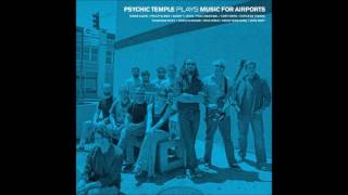 Psychic Temple - Music for Airports