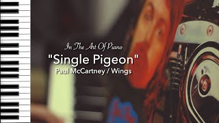 Song No.271 "Single Pigeon" ｜Paul McCartney/Wings｜ Piano Edition by Marcel Lichter Island Piano