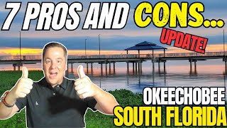 The 7 PROS and CONS Living in Okeechobee South Florida | Updated MUST SEE if you Want to Live Here!