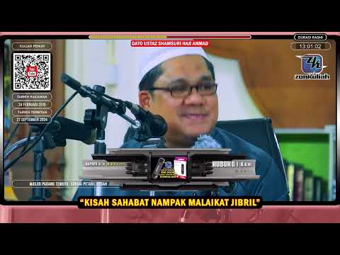 TAZKIRAH : Kisah Sahabat Yang Boleh Nampak Malaikat Jibril - Ustaz Shamsuri Ahmad