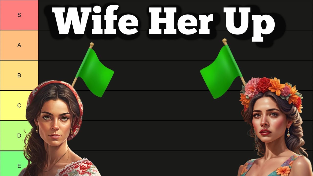 Female Green Flags (TIER LIST)