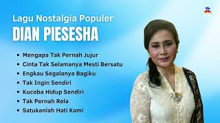 Download lagu Dian Piesesha Lagu Nostalgia Populer | Mengapa Tak Pernah Jujur, Cinta Tak Selamanya Mesti Bersatu mp3