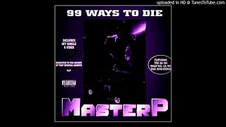Master P - Playa Wit&#39; Game  Slowed Down