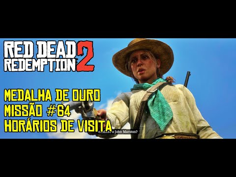Red Dead Redemption 2: Missão #64: Horários de Visita [Medalha de Ouro].