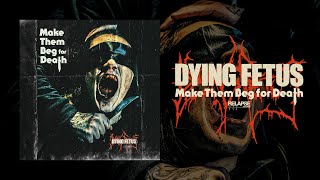 Download lagu DYING FETUS - Make Them Beg For Death [FULL ALBUM STREAM] mp3