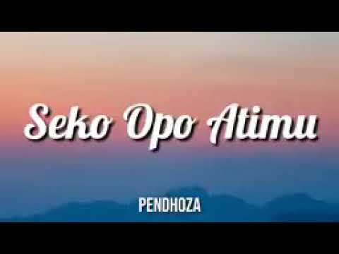 Seko opo atimu'lirik