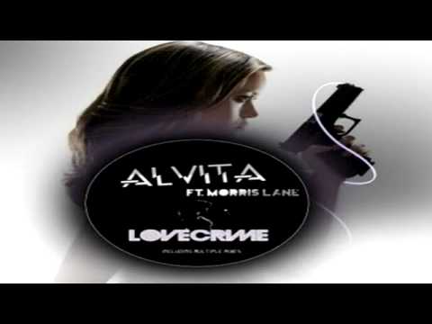 Alvita Feat  Morris Lane   Love Crime Shaun D Remix