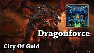 City Of Gold - Dragonforce (HQ)