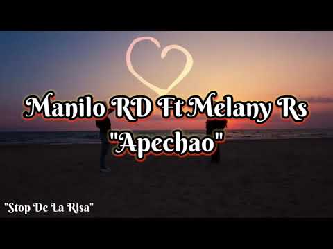 Manilo RD Ft Melany Rs - Apechao" (Video Letra Oficial)