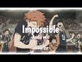 impossible - james arthur [ Edit Audio ]