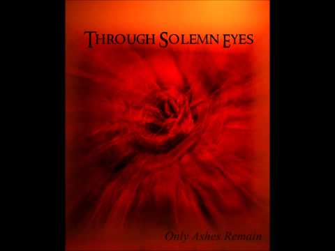 Through Solemn Eyes - This Present Darkness