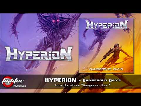 HYPERION - Dangerous Days [2017]