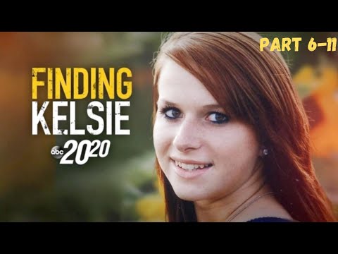 Finding Kelsie l 20/20 l PART 6 - 11