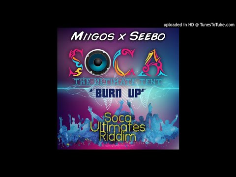 Dan Yute (Miigos) x Seebo - Burn Up - soca ultimate riddim -2018 soca (ST.LUCIA)