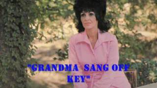Wanda Jackson " Grandma sang off key"