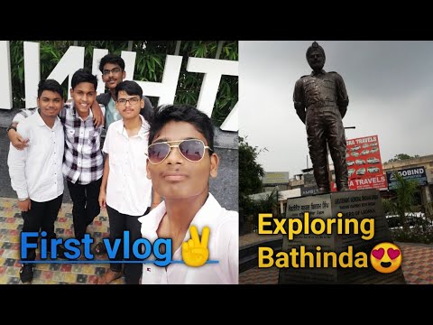 "Exploring Bathinda: Capturing Memories with Friends" | First Vlog