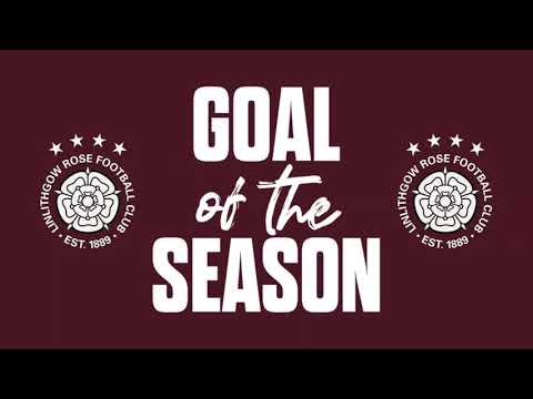 Linlithgow Rose Goal of the Season countdown 2021/22