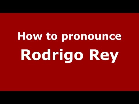 How to pronounce Rodrigo Rey (Spanish/Argentina) - PronounceNames.com