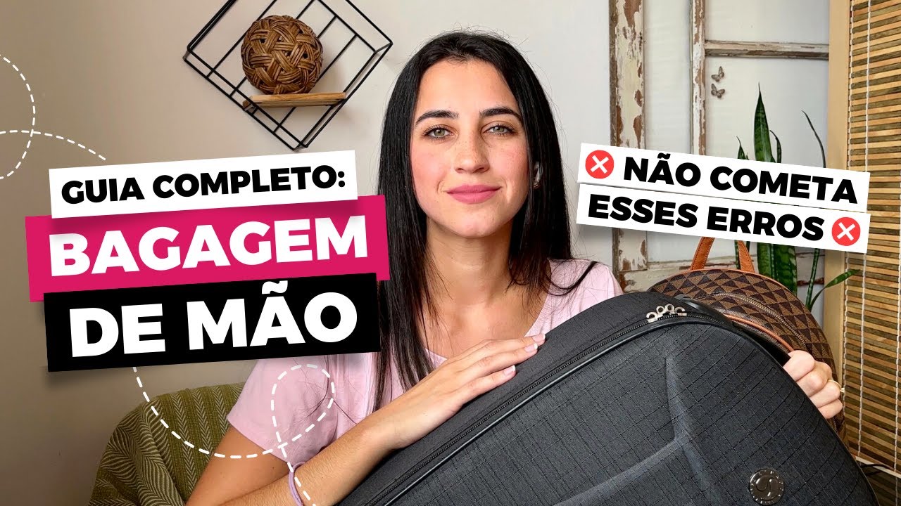 REGRAS BAGAGEM DE MÃO 10 KG (2024): REGRAS, DICAS E ERROS QUE NÃO PODE COMETER | MALA DE VIAGEM
