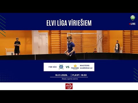 2026-01-16, 19:30,, Elvi līga, FBK SĀC - MASTERS ULBROKA/LU