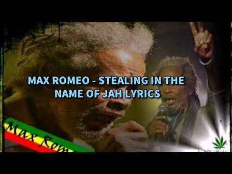Max Romeo - Stealing in the name of the Lord Lyrics