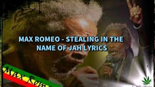 Max Romeo - Stealing in the name of the Lord Lyrics