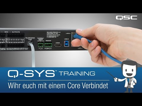 Q-SYS Training – Software Overview: Connecting to the Core (German)
