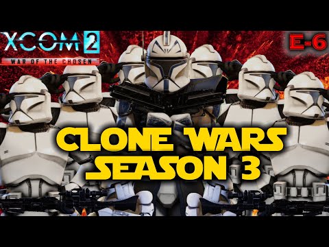 "Borrowing" CIS Supplies...Permanently  XCOM 2 Legendary Star Wars Clones Season 3 Episode 6