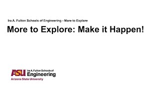 More to Explore: Make it Happen!