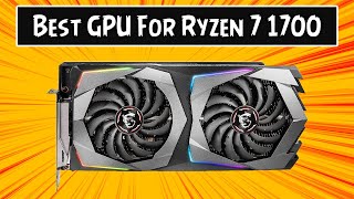 Video thumbnail for Top 5 Best GPU for Ryzen 7 1700 and 1700x in 2021 by Jacob'sTech