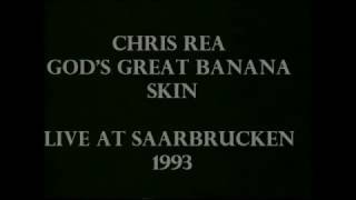 Chris Rea  - God&#39;s Great Banana Skin live at  Saarbrucken in 1993