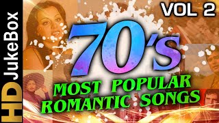 70’s Most Popular Romantic Songs Vol 2  Bollywoo