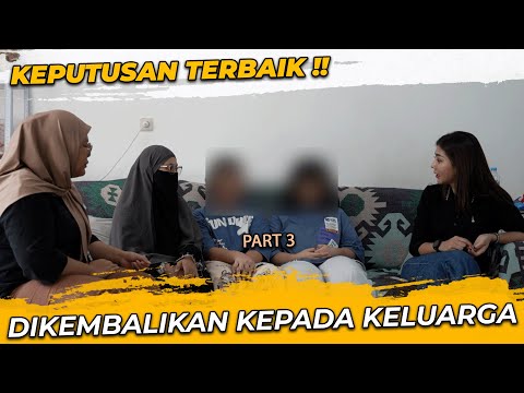 SETELAH BANYAK PERTIMBANGAN, KITA KEMBALIKAN KEDUA REMAJA INI KE KELUARGANYA | PRATIWI NOVIYANTHI