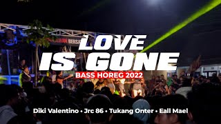 Download lagu DJ LOVE IS GONE BASS HOREG •Diki Valentino Ft Jrc86 mp3
