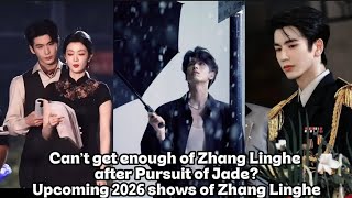 Download lagu Can’t get enough of Zhang Linghe after Pursuit of Jade? Upcoming 2026 shows of Zhang Linghe mp3