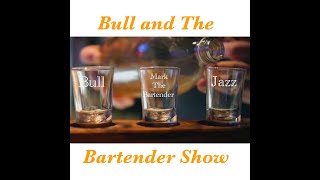 Bull &amp; The Bartender Show S4:E9