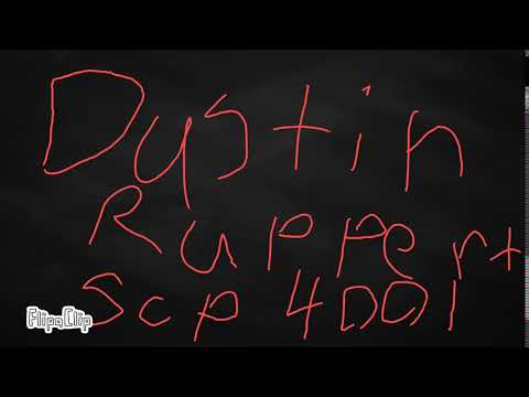 Dustin Ruppert scp 4001