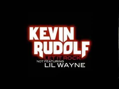 Let It Rock (Not Featuring Lil Wayne)