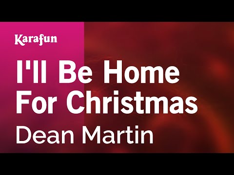 I'll Be Home for Christmas - Dean Martin | Karaoke Version | KaraFun