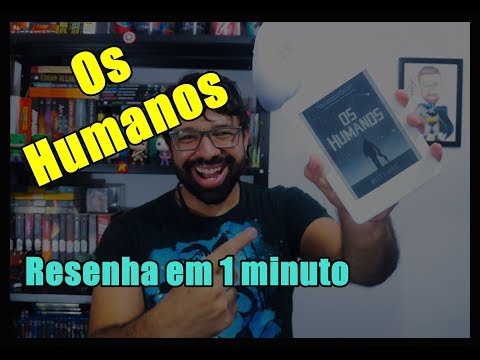 Os Humanos | Resenha em 1 minuto