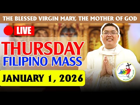 SOLEMNITY THURSDAY FILIPINO LIVE MASS TODAY | JANUARY 1, 2026 | FR. JOWEL JOMARSUS GATUS, MASS TODAY